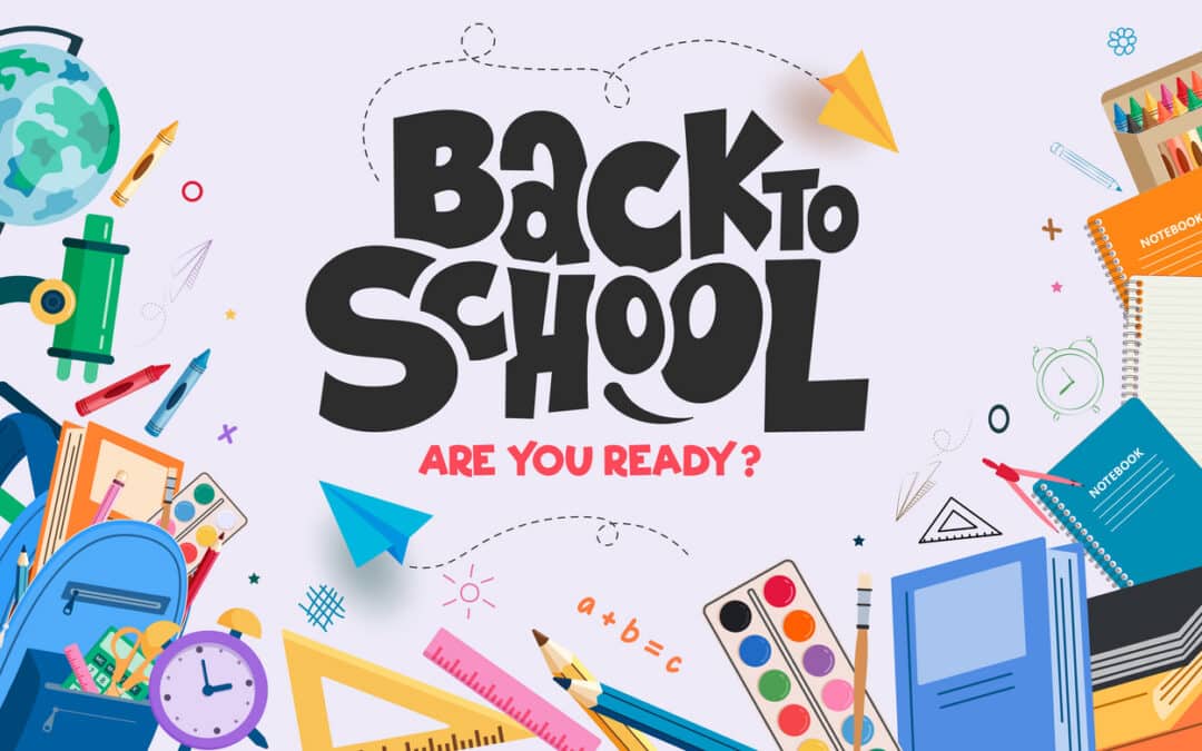 Back to School – Are You Ready?